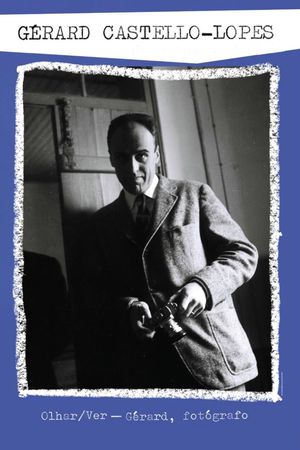 Olhar/Ver Gérard, Fotógrafo's poster