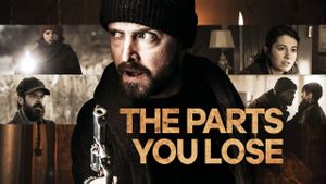 The Parts You Lose's poster