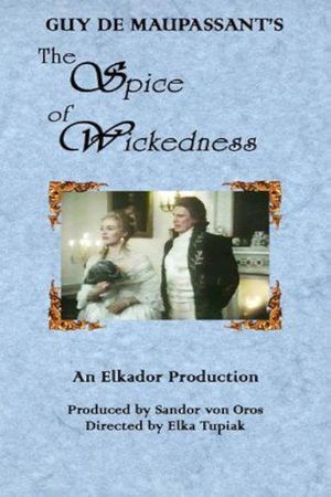 The Spice of Wickedness's poster