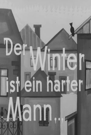 Der Winter ist ein harter Mann's poster