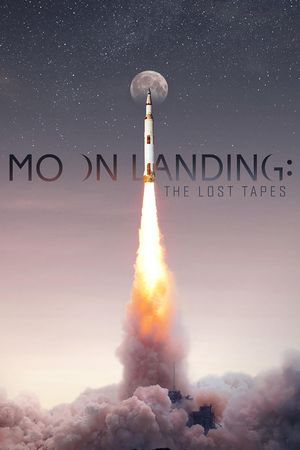 Moon Landing: The Lost Tapes's poster