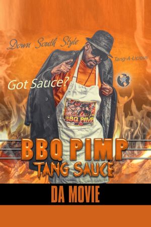 BBq Pimp Tang Sauce Da Comedy Movie's poster