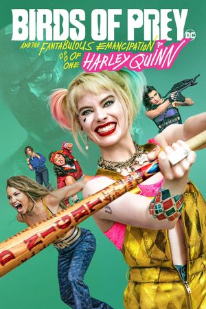 Birds of Prey and the Fantabulous Emancipation of One Harley Quinn's poster
