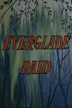 Everglade Raid's poster