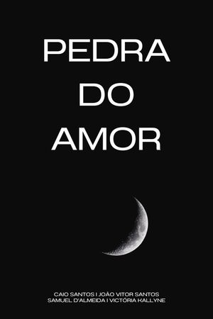 PEDRA DO AMOR's poster