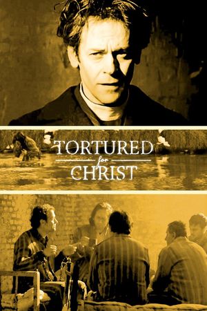 Tortured for Christ's poster