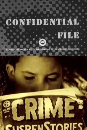 Confidential File: Horror Comics's poster