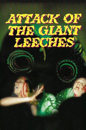 Attack of the Giant Leeches's poster