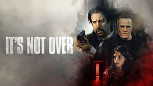 It's Not Over's poster