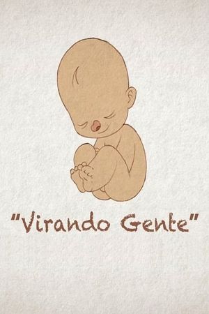 Virando gente's poster image