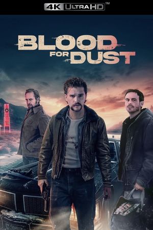 Blood for Dust's poster