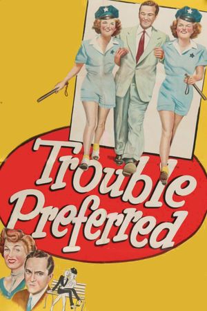 Trouble Preferred's poster