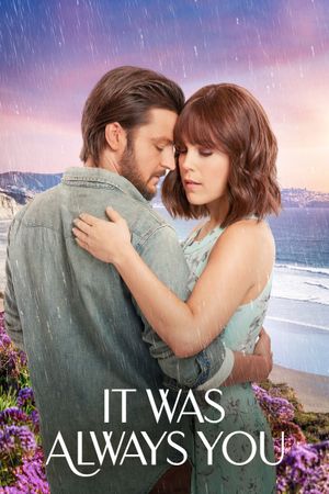 It Was Always You's poster