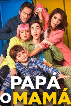 Papá o Mamá's poster