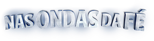 Nas Ondas da Fé's poster