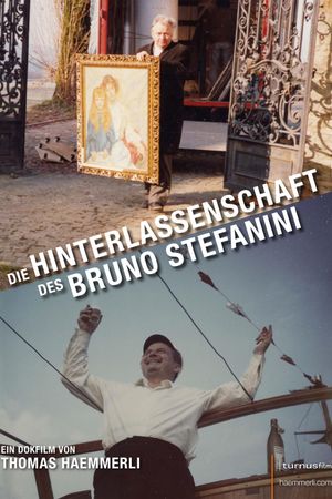 Die Hinterlassenschaft des Bruno Stefanini's poster
