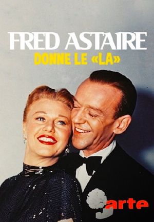 Fred Astaire donne le 'la''s poster image