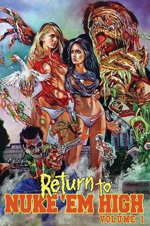 Return to Nuke 'Em High Volume 1's poster