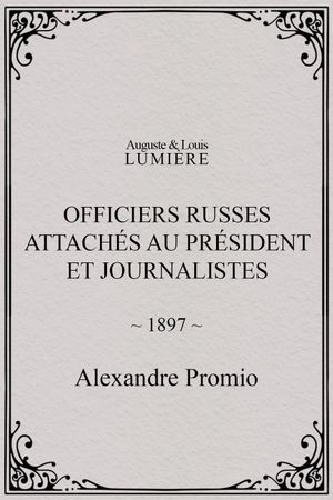 Officiers russes attachés au président et journalistes's poster