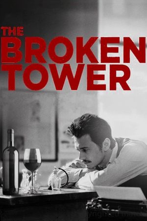 The Broken Tower's poster