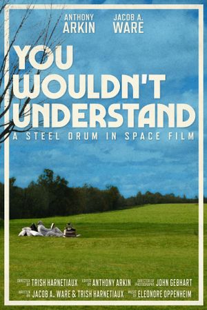 You Wouldn’t Understand's poster