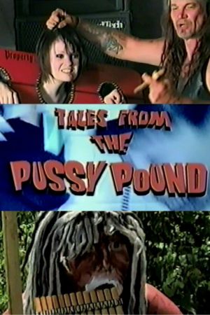 Tales From the Pussy Pound's poster