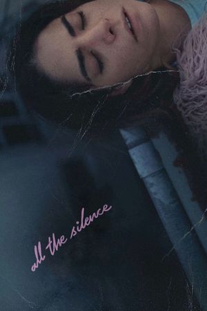 All the Silence's poster