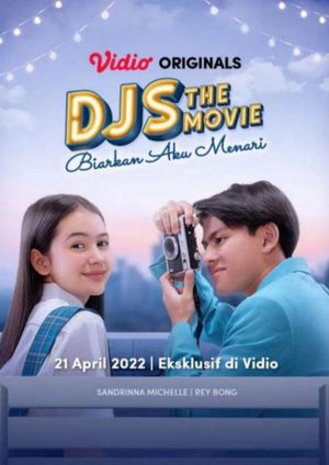 DJS the Movie: Biarkan Aku Menari's poster