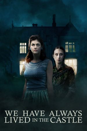 We Have Always Lived in the Castle's poster