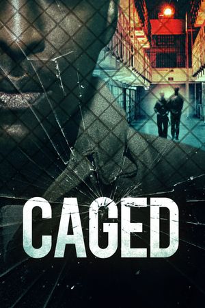 Caged's poster