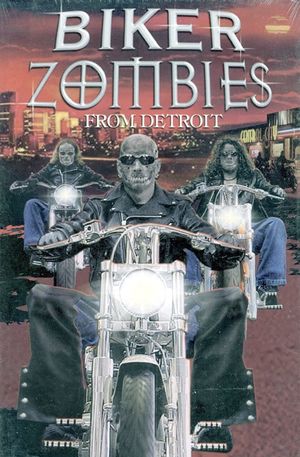 Biker Zombies from Detroit's poster