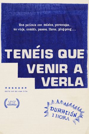 You Have to Come and See It's poster