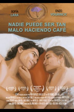 Nadie puede ser tan malo haciendo café's poster