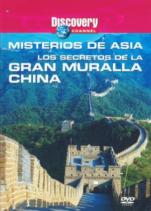 Discovery Channel : Mysteries of Asia - Secrets of the Great Wall's poster