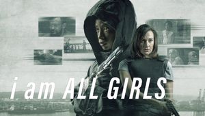 I Am All Girls's poster