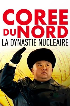 Corée du Nord, la dynastie nucléaire's poster image