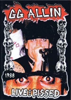 GG Allin: Live and Pissed's poster