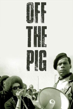 Off the Pig (Newsreel #19)'s poster