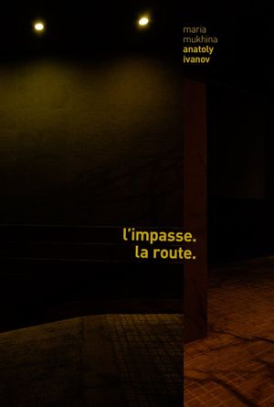 L'impasse. La route.'s poster
