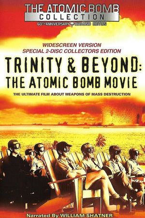 Trinity and Beyond: The Atomic Bomb Movie's poster