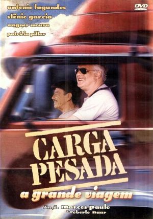 Luz, Câmera, 50 Anos: Carga Pesada: A Grande Viagem - O Filme's poster