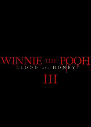 Winnie-the-Pooh: Blood and Honey 4's poster