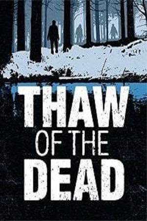 Thaw of the Dead's poster