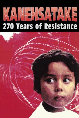 Kanehsatake: 270 Years of Resistance's poster image