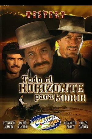 Todo el horizonte para morir's poster