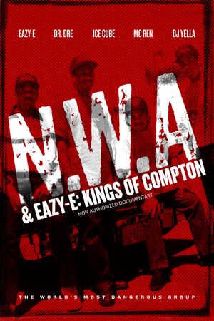 NWA & Eazy-E: Kings of Compton's poster