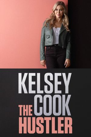 Kelsey Cook: The Hustler's poster