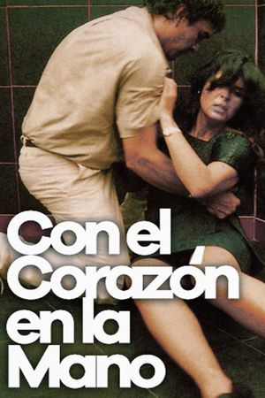 Con el corazón en la mano's poster