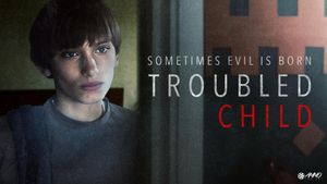 Troubled Child's poster