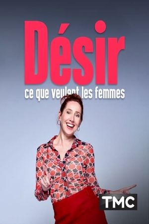 Désir : ce que veulent les femmes's poster